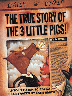 cover image of The True Story of the Three Little Pigs